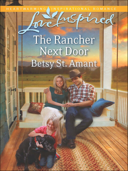 Title details for The Rancher Next Door by Betsy St. Amant - Wait list